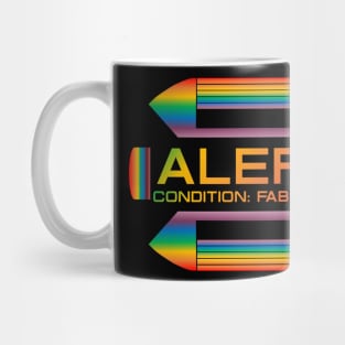 Alert! Condition Fabulous Mug